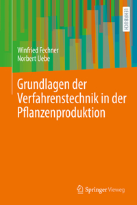 Grundlagen der Verfahrenstechnik in der Pflanzenproduktion
