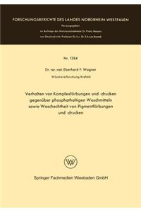Verhalten von Komplexfärbungen und -drucken gegenüber phosphathaltigen Waschmitteln sowie Waschechtheit von Pigmentfärbungen und -drucken
