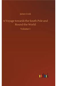 Voyage towards the South Pole and Round the World