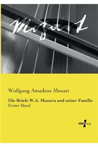 Die Briefe W.A. Mozarts und seiner Familie