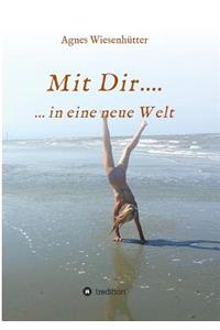 Mit Dir....