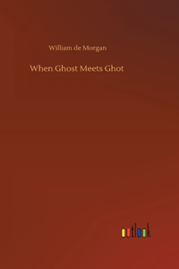 When Ghost Meets Ghot