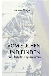 Vom Suchen und Finden