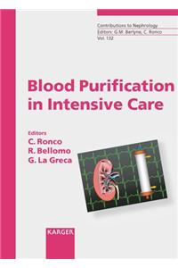 Blood Purification in Intensive Care: 2nd International Course on Critical Care Nephrology, Vicenza, May 2001: Proceedings