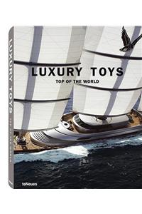 Luxury Toys: Top of the World