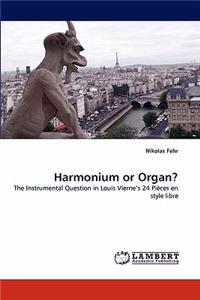 Harmonium or Organ?