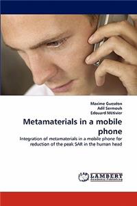 Metamaterials in a Mobile Phone