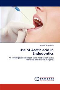 Use of Acetic acid in Endodontics