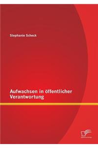 Aufwachsen in öffentlicher Verantwortung