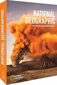 National Geographic - Die Welt in spektakularen Bildern