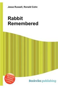 Rabbit Remembered
