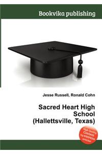 Sacred Heart High School (Hallettsville, Texas)