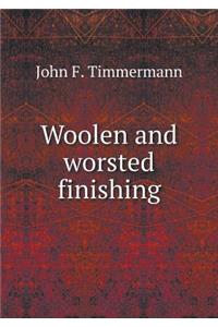 Woolen and worsted finishing
