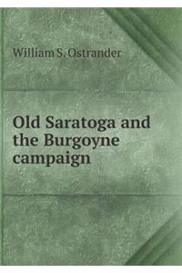 Old Saratoga and the Burgoyne Campaign