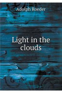 Light in the Clouds