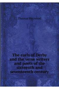 The Earls of Derby and the Verse Writers and Poets of the Sixteenth and Seventeenth Century