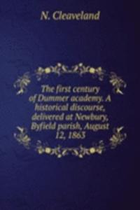 THE FIRST CENTURY OF DUMMER ACADEMY. A