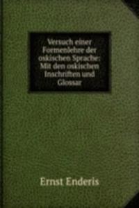 Versuch einer Formenlehre der oskischen Sprache: Mit den oskischen Inschriften und Glossar