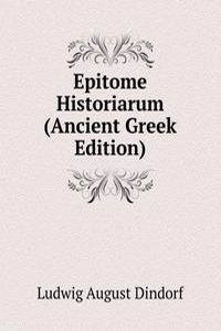 Epitome Historiarum (Ancient Greek Edition)