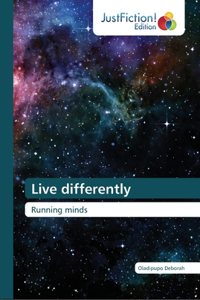 Live differently