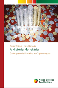 A História Monetária