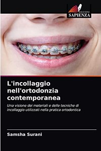 L'incollaggio nell'ortodonzia contemporanea