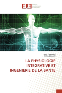 La Physiologie Integrative Et Ingenierie de la Sante