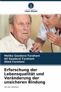 Erforschung der Lebensqualität und Veränderung der unsicheren Bindung