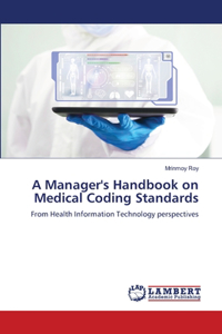 A Manager's Handbook on Medical Coding Standards