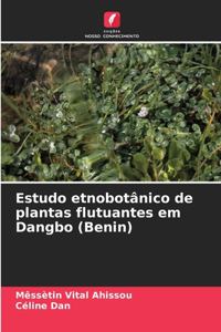 Estudo etnobotânico de plantas flutuantes em Dangbo (Benin)