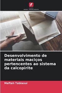 Desenvolvimento de materiais maciços pertencentes ao sistema da calcopirite