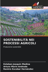 Sostenibilità Nei Processi Agricoli