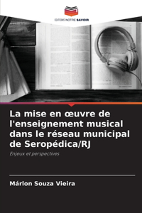 mise en oeuvre de l'enseignement musical dans le réseau municipal de Seropédica/RJ