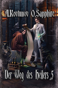 Der Weg des Heilers Buch 5
