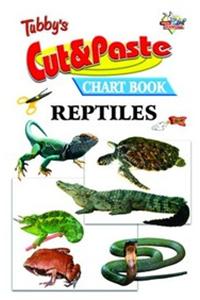 Tubbys Cut & Paste Chart Book Amphibians & Reptiles