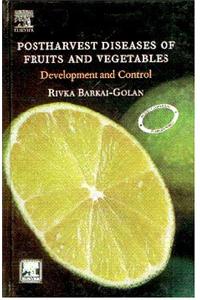 Postharvest Diseases Of Fruits And Vegetables: Development And Control