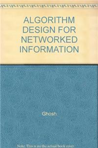 Algorithm Design For Networked Information Technology Systems(SIE)