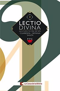 Lectio divina para todos los dias del ano. Cuaresma - Semana Santa