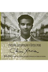 Pedro Leopoldo vista por Chico Xavier 1910 1959