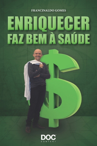 Enriquecer Faz Bem À Saúde
