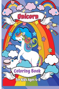 Unicorn Coloring Book for Kids Ages 4-8