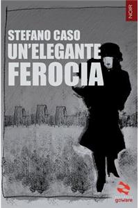 Un'elegante ferocia