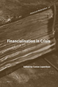 Financialisation in Crisis