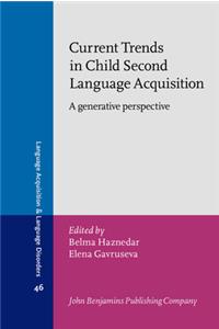 Current Trends in Child Second Language Acquisition