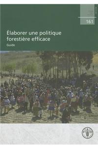 Elaborer une politique forestiere efficace
