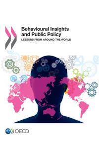 Behavioural Insights and Public Policy: Lessons from Around the World