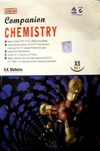 DINESH COMPANION CHEMISTRY CLASS 12 VOL I OR II (2017-18)