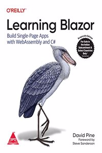 Learning Blazor: Build Single-Page Apps With Webassembly And C# (Grayscale Indian Edition)