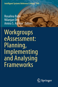 Workgroups Eassessment: Planning, Implementing and Analysing Frameworks