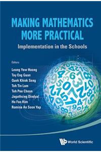 Making Mathematics More Practical: Implementation in the Schools
